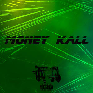 Money Kall (Explicit)