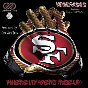 Where my 49ers (Rise Up) (feat. Mz. Cheevious)