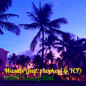 Wasabi (Explicit)