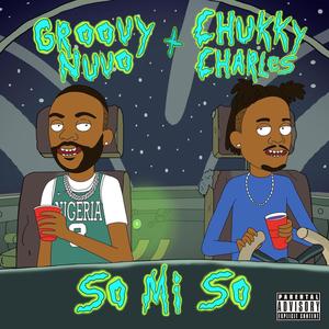 So Mi So (feat. Chukky Charles) [Explicit]