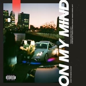 On My Mind(feat. Gxft) (Explicit)