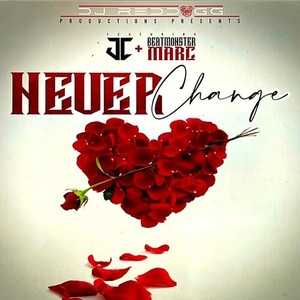 Never Change (Explicit)