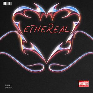 Ethereal (Explicit)