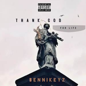 Thank God For Life (Explicit)