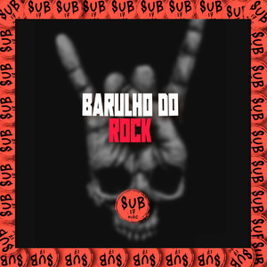 Barulho do Rock (Explicit)