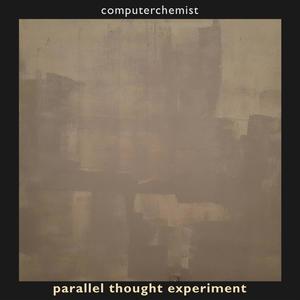 Parallel Thought Experiment