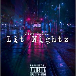 Lit Nightz (Explicit)