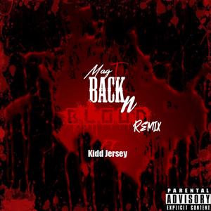 Back In Blood (feat. Kidd Jersey) (Remix|Explicit)