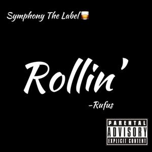 Rollin' (feat. Ru Robe) [Explicit]