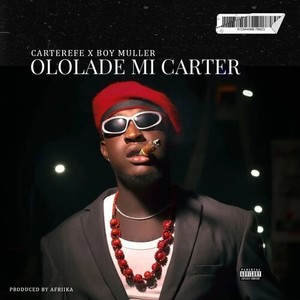 Ololade Mi Carter (Explicit)