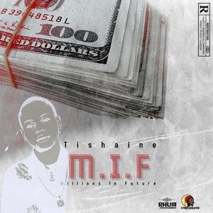 MIF (Millions In Future) (feat. Xyhntax) [Explicit]