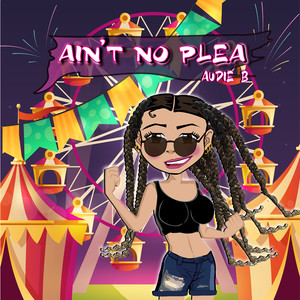 Ain't No Plea (Explicit)