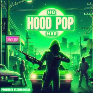 HOOD POP (Explicit)