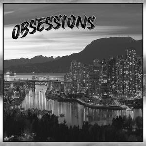 My Obsessions (Explicit)