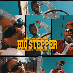 Big Stepper (feat. Little Dank & Twone Nineight SaGe) (Explicit)