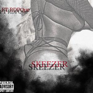 Skeezer (Explicit)