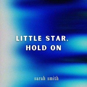 Little Star, Hold On