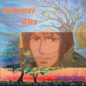 Summer Airs (Explicit)