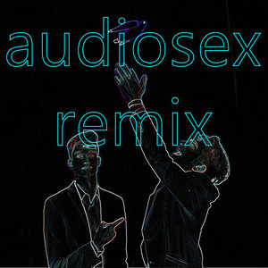 Audiosex (Remix) [Explicit]