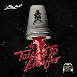 Talking To Lucifer (Explicit)