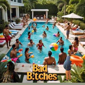 Bad B!tches (Explicit)