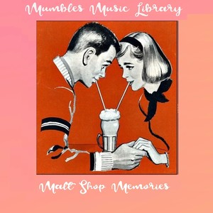 Mumbles Music Library : Malt Shop Memories