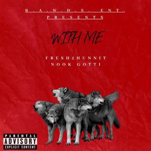 With Me (feat. NookGotti) [Explicit]