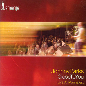 Close to You: Live at Mannafest