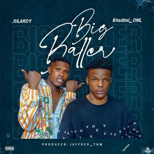 Big Baller (feat. Bhadboi OML) (Explicit)