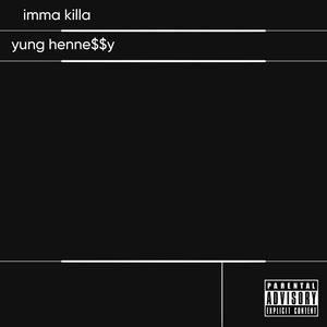 imma killa (Explicit)