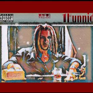 1 Hunnid (Explicit)