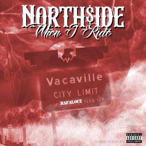 North$ide when i ride (Remix|Explicit)