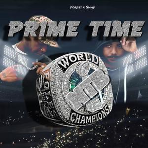 Prime Time (feat. SWAY) [Explicit]