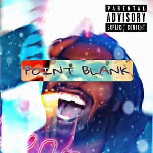 POINT BLANK (Explicit)