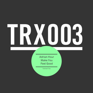 Make You Feel Good (Original Mix)