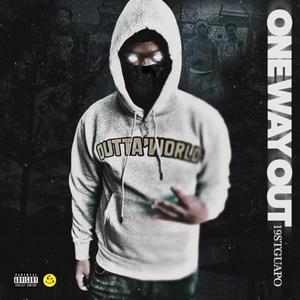 One Way Out (Explicit)