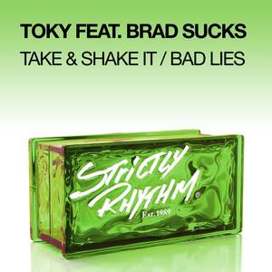 Take & Shake It / Bad Lies (feat. Brad Sucks)