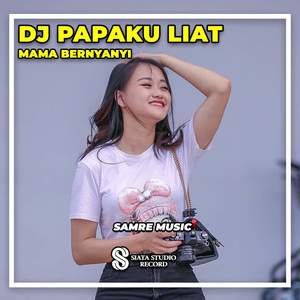 DJ Papaku Liat Mama Bernyanyi