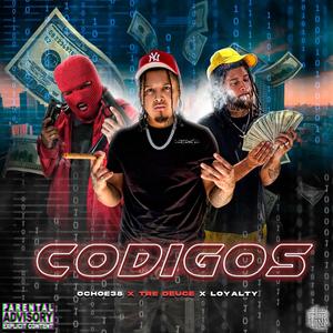 CODIGOS (feat. OCHOE38 & LOYALTY100X35)