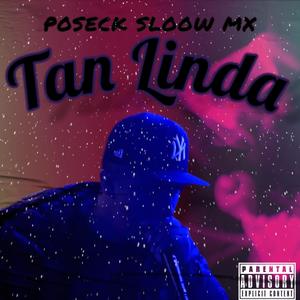 Tan Linda (feat. Proodwesos) [Explicit]