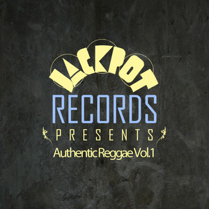Jackpot Presents Authentic Reggae Vol.1
