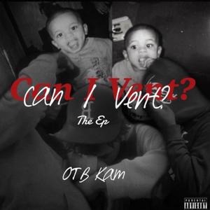 Can I Vent? (Explicit)