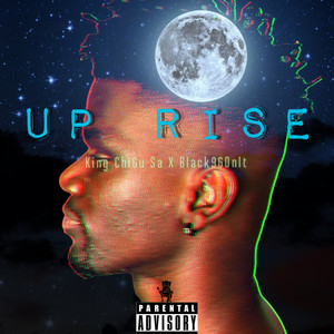 Up Rise (Explicit)