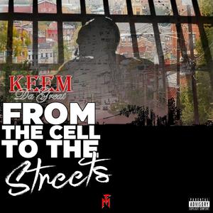 From the Cell to the Streets (Explicit)