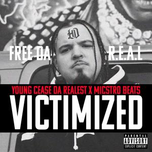VICTIMIZED (feat. Micstro Beats) (Explicit)
