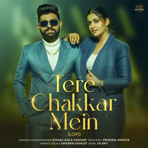 Tere Chakkar Mein (LoFi)
