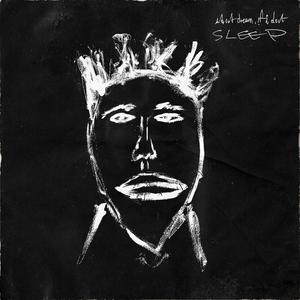 i don't dream, if i don't sleep (Explicit)