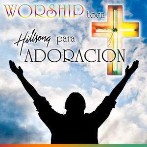 Worship Toca Hillsong para Adoración