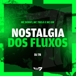 Nostalgia dos Fluxos (Explicit)