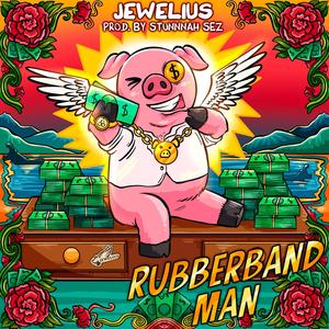 Rubberband Man (Explicit)